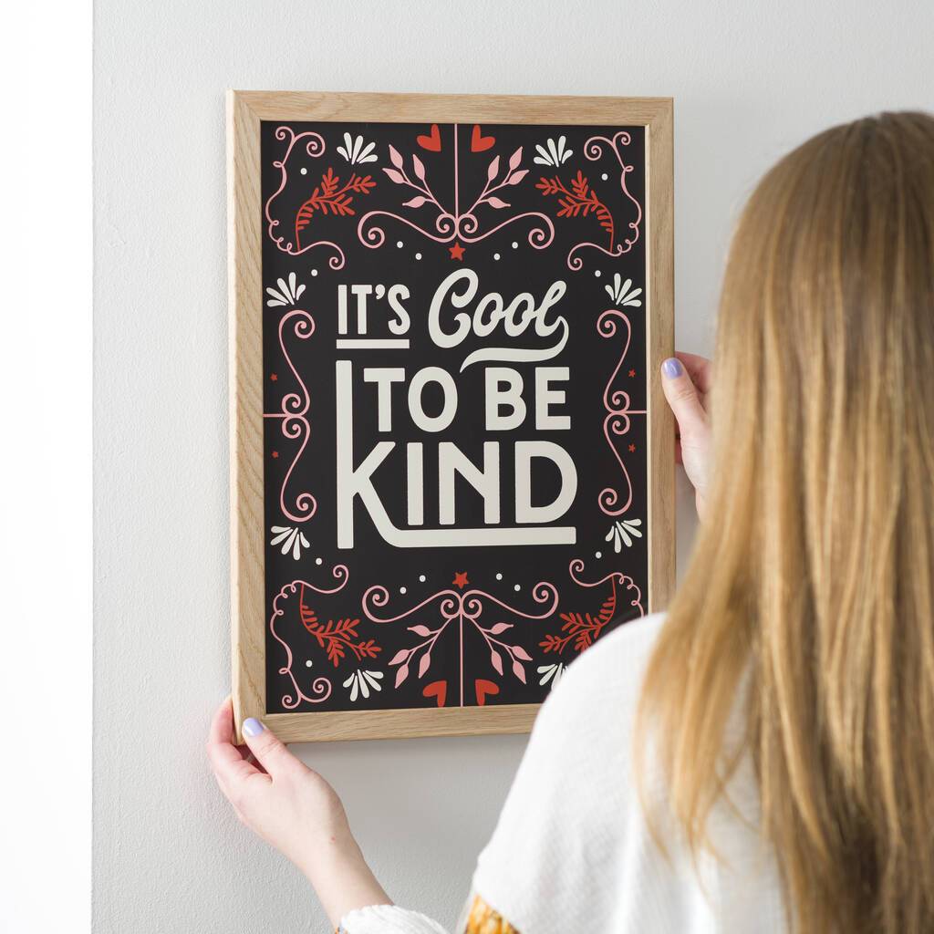 'It's Cool To Be Kind' Typography Print - Oakdene Designs