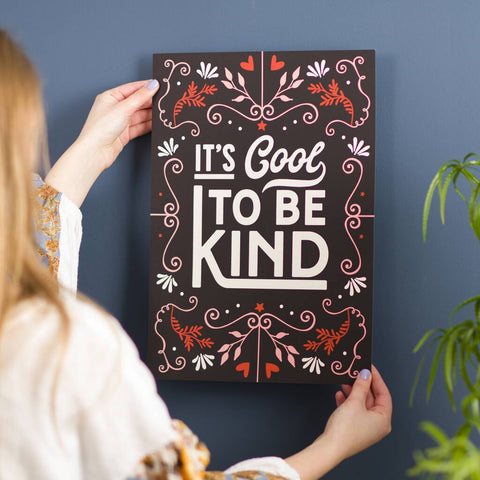 'It's Cool To Be Kind' Typography Print - Oakdene Designs