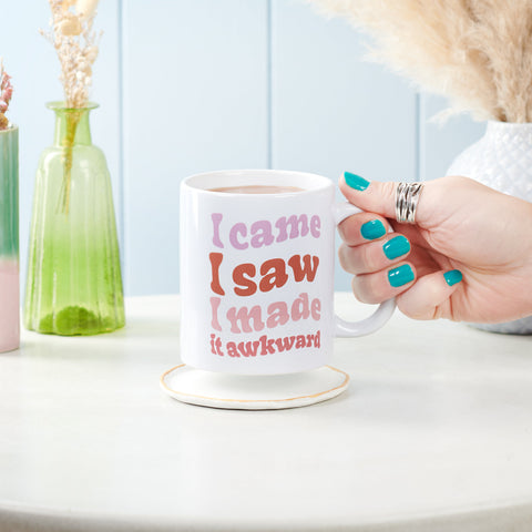 Oakdene Designs Mugs Funny I Came I Saw I Made It Awkward Mug