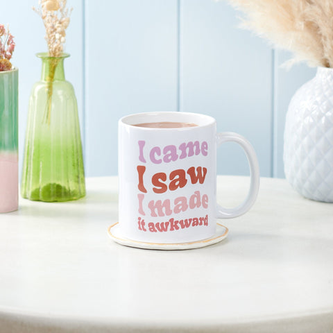 Oakdene Designs Mugs Funny I Came I Saw I Made It Awkward Mug