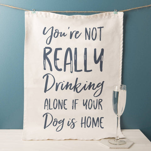 Oakdene Designs Tea Towels 'Drinking Alone' Funny Tea Towel