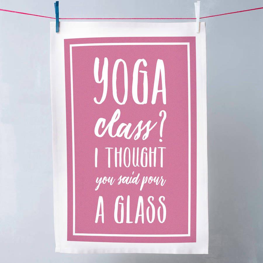 Oakdene Designs Tea Towels 'Yoga Class?' Tea Towel