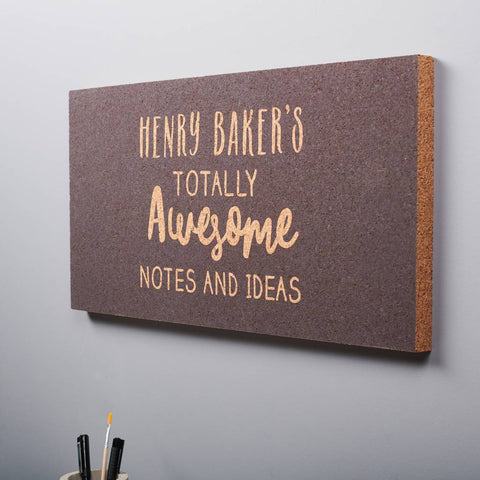 Personalised Totally Awesome Ideas Cork Pin Board - Oakdene Designs