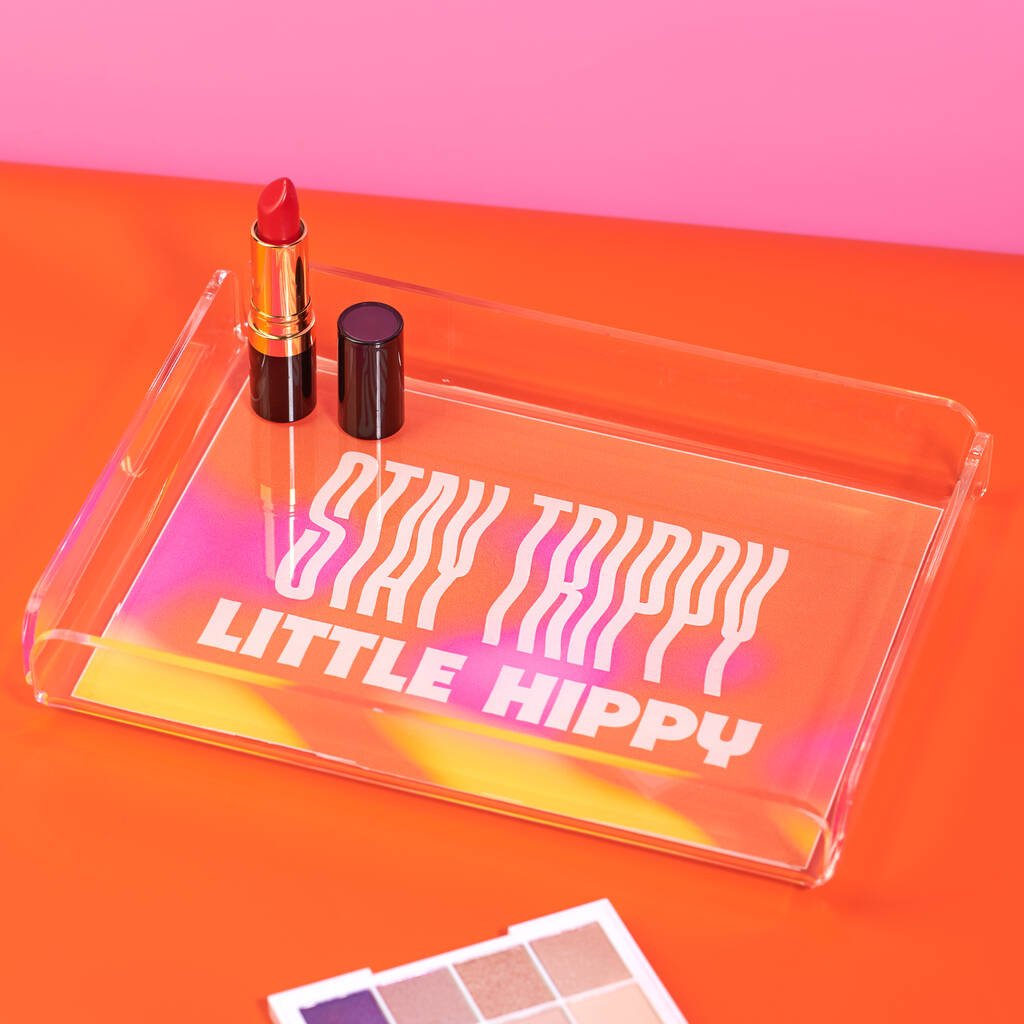 'Stay Trippy Little Hippy' Acrylic Decorative Tray - Oakdene Designs